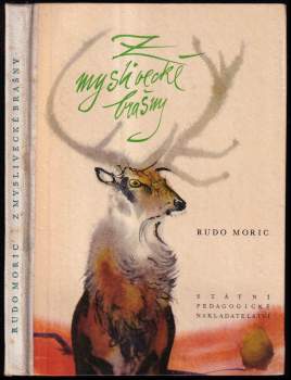 Rudo Moric: Z myslivecké brašny
