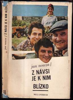 Z návsi je k nim blízko