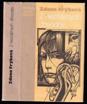 Z neznámych dôvodov - Zdena Frýbová (1990, Tatran) - ID: 443200