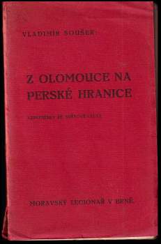 Z Olomouce na perské hranice