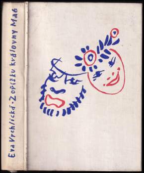 Eva Vrchlická: Z oříšku královny Mab