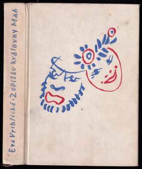 Z oříšku královny Mab : povídky ze Shakespeara - Eva Vrchlická (1960, Státní nakladatelství dětské knihy) - ID: 820023