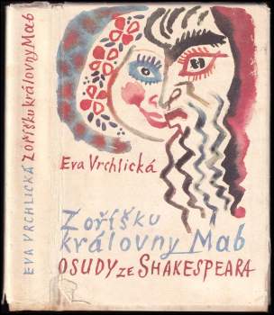 Eva Vrchlická: Z oříšku královny Mab