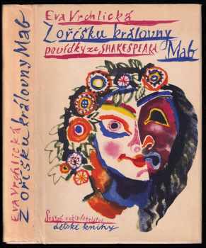 William Shakespeare: Z oříšku královny Mab