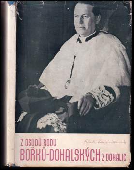 Z osudů rodu Bořků-Dohalských z Dohalic