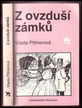 Z ovzduší zámků - Vlasta Pittnerová (1993, Romance) - ID: 852345