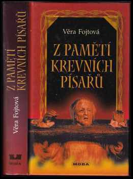 Věra Fojtová: Z pamětí krevních písařů