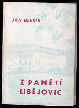 Jan Blesík: Z pamětí Libějovic
