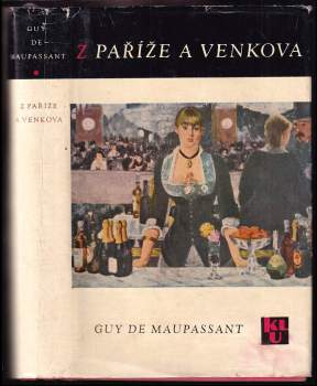 Guy de Maupassant: Z Paříže a venkova