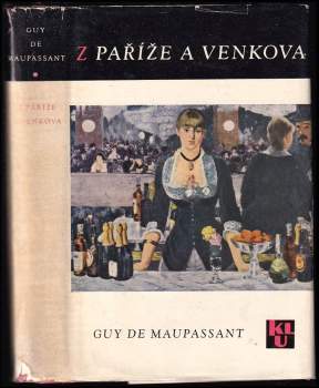 Guy de Maupassant: Z Paříže a venkova