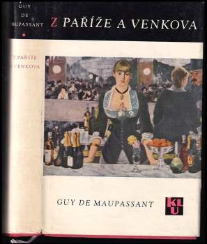 Guy de Maupassant: Z Paříže a venkova
