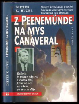 Z Peenemünde na mys Canaveral - Dieter K Huzel (1996, Ivo Železný) - ID: 827973