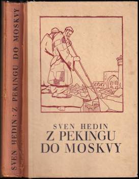 Sven Hedin: Z Pekingu do Moskvy