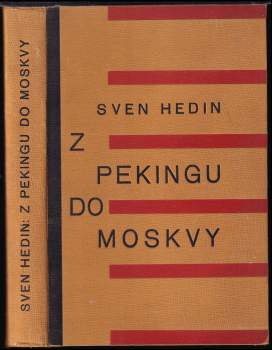 Sven Hedin: Z Pekingu do Moskvy