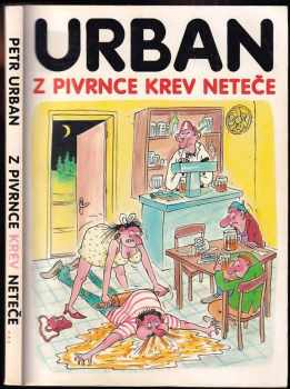 Z Pivrnce krev neteče - Petr Urban (1994, Danti) - ID: 772711