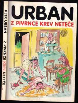 Z Pivrnce krev neteče - Petr Urban (1994, Danti) - ID: 721678