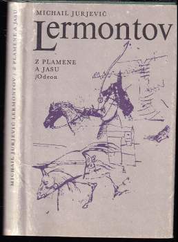 Michail Jur'jevič Lermontov: Z plamene a jasu