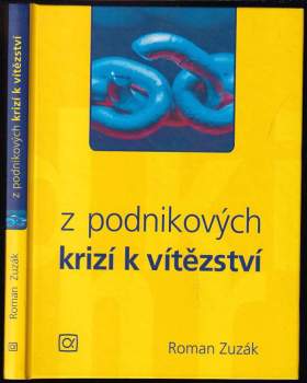 Z podnikových krizí k vítězství