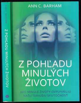 Z pohľadu minulých životov