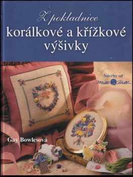 Z pokladnice korálkové a křížkové výšivky