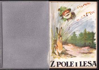 Bohumil Zahradník-Brodský: Z pole i lesa