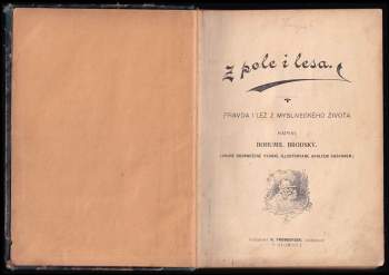 Bohumil Zahradník-Brodský: Z pole i lesa