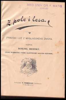 Bohumil Zahradník-Brodský: Z pole i lesa