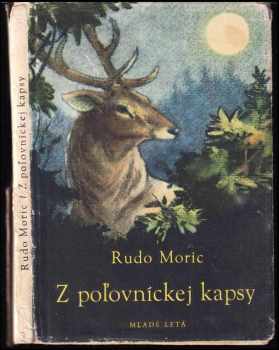 Rudo Moric: Z poľovníckej kapsy