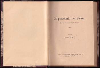 Karel Kálal: Z posledních let jařma