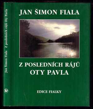 Jan Šimon Fiala: Z posledních rájů Oty Pavla