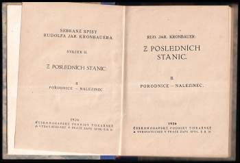 Rudolf Jaroslav Kronbauer: Z posledních stanic