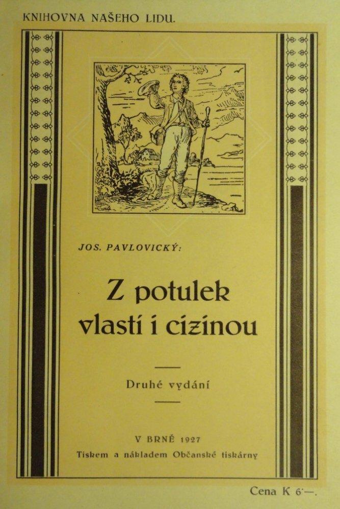 Z potulek vlastí i cizinou - Josef Pavlovický (1912, Benediktinská knihtiskárna) - ID: 630173