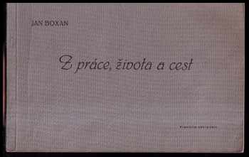 Z práce, života a cest