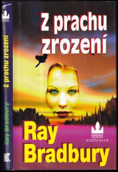 Ray Bradbury: Z prachu zrození