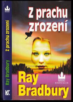 Ray Bradbury: Z prachu zrození