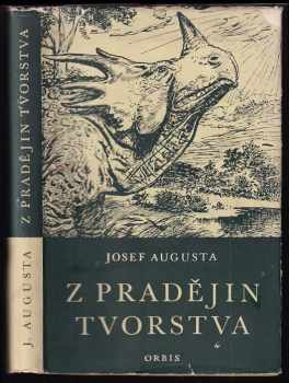 Z pradějin tvorstva - Josef Augusta (1954, Orbis) - ID: 69079