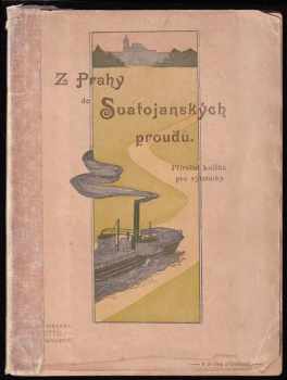 Z Prahy do Svatojanských proudů