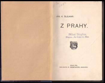Josef Karel Šlejhar: Z Prahy