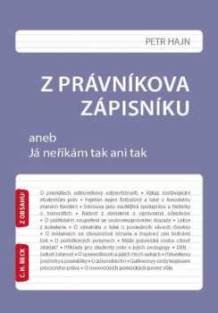 Z právníkova zápisníku, aneb, Já neříkám tak ani tak