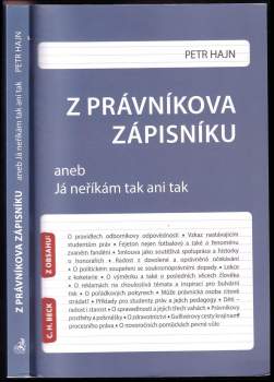 Z právníkova zápisníku, aneb, Já neříkám tak ani tak
