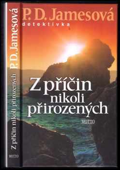 P. D James: Z příčin nikoli přirozených