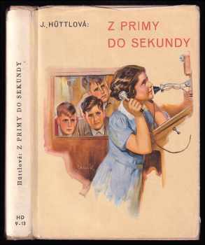 Z primy do sekundy - Román pro děti - Jaromíra Hüttlová (1936, Gustav Voleský) - ID: 304098
