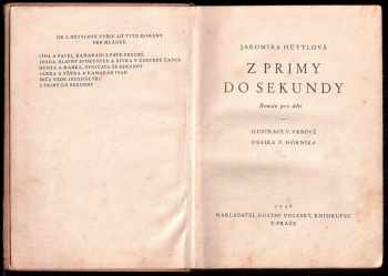 Jaromíra Hüttlová: Z primy do sekundy