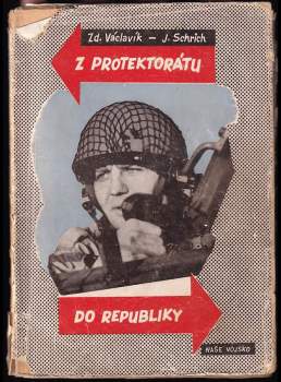 Z Protektorátu do republiky