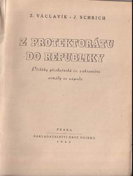 Zdeněk Václavík: Z Protektorátu do republiky
