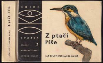 Jaroslav Spirhanzl-Duriš: Z ptačí říše