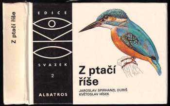 Jaroslav Spirhanzl-Duriš: Z ptačí říše