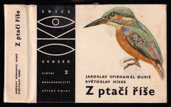 Jaroslav Spirhanzl-Duriš: Z ptačí říše