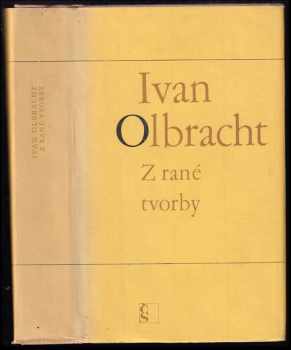 Ivan Olbracht: Z rané tvorby