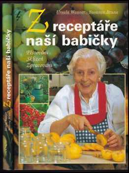 Susanne Bruns: Z receptáře naší babičky